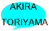 Akira Toriyama