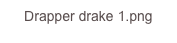 Drapper drake 1.png
