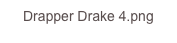 Drapper Drake 4.png