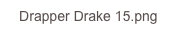 Drapper Drake 15.png