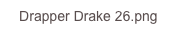Drapper Drake 26.png