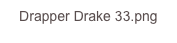 Drapper Drake 33.png