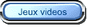 Jeux videos