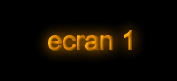 ecran 1