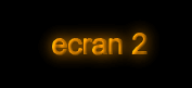 ecran 2