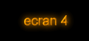 ecran 4