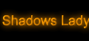 Shadows Lady