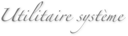 Utilitaire système